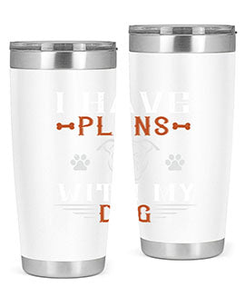 I Have Plans With My Dog Style 194#- dog- Tumbler