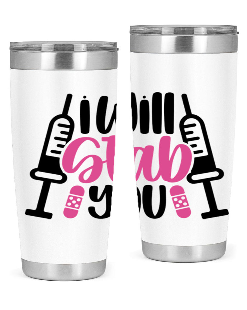 I Will Stab You Style Style 163#- nurse- tumbler
