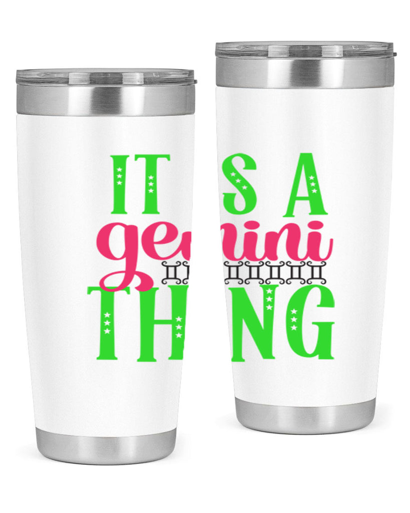 It is a gemini thing 254#- zodiac- Tumbler