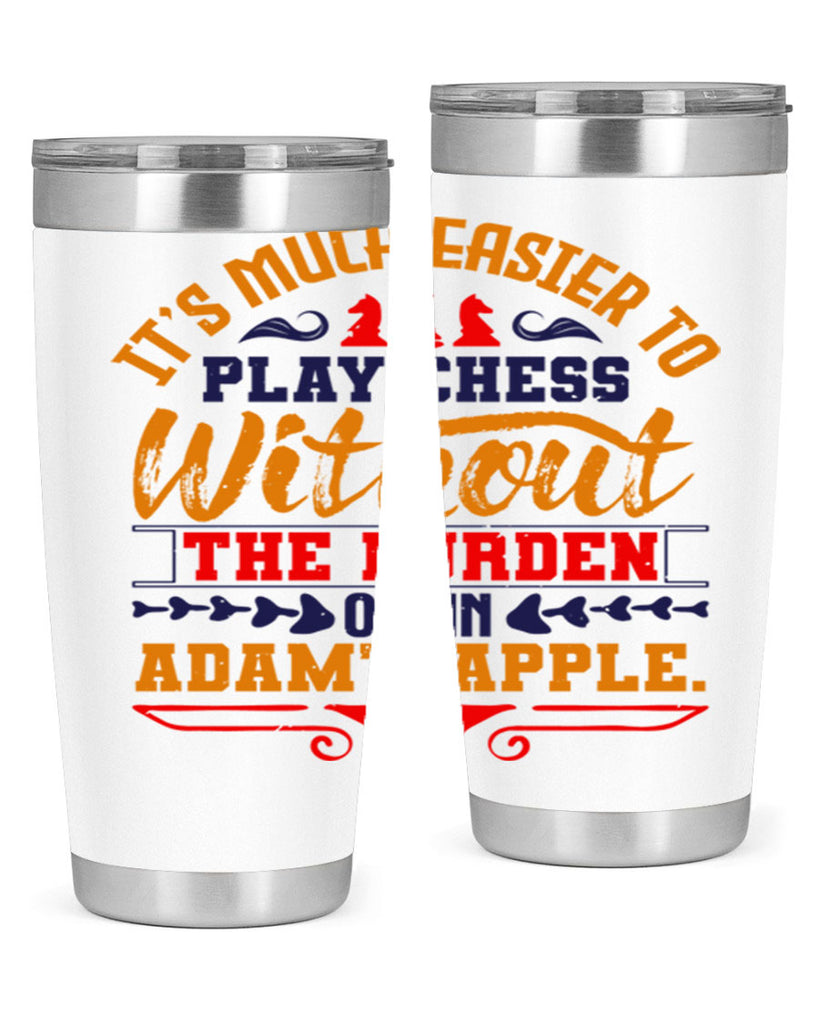 It’s much easier to play chess without the burden of an Adam’s apple 30#- chess- Tumbler