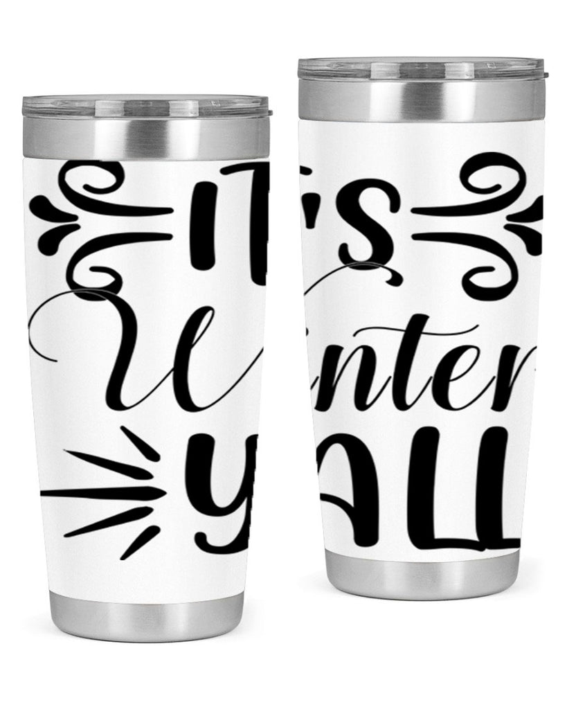 Its Winter Yall 274#- winter- Tumbler