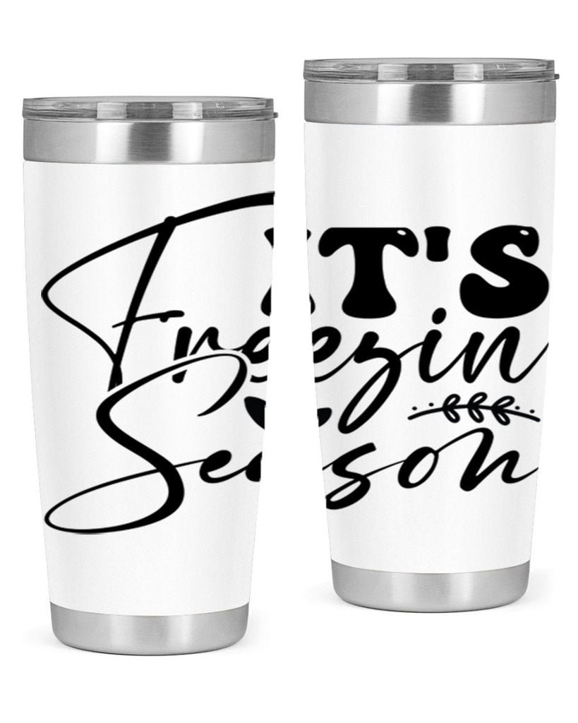 Its freezin season 270#- winter- Tumbler