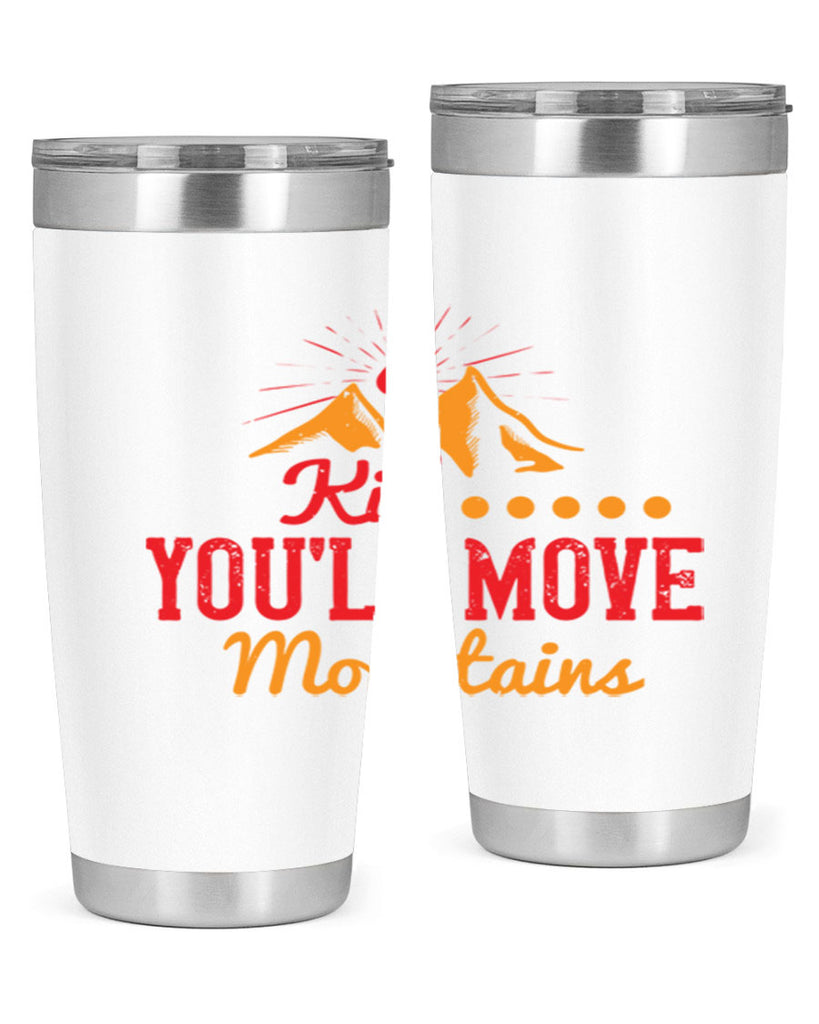 Kid youll move mountains Style 28#- baby- Tumbler