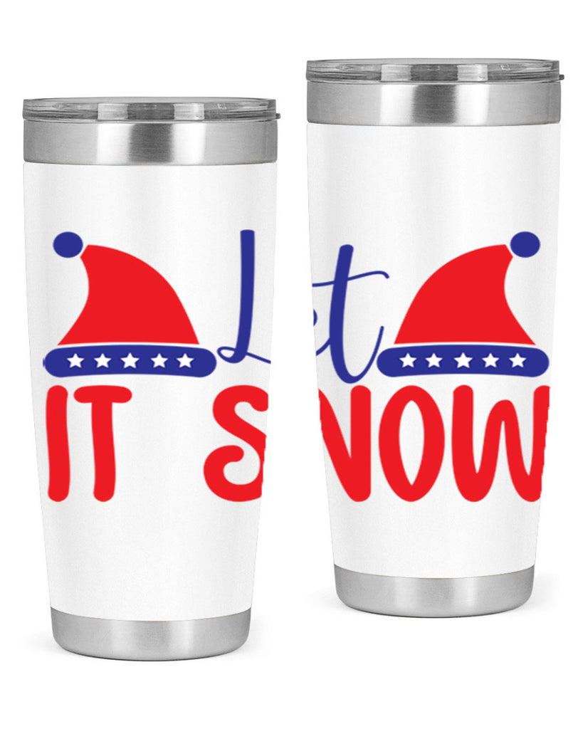 Let It Snow 289#- winter- Tumbler