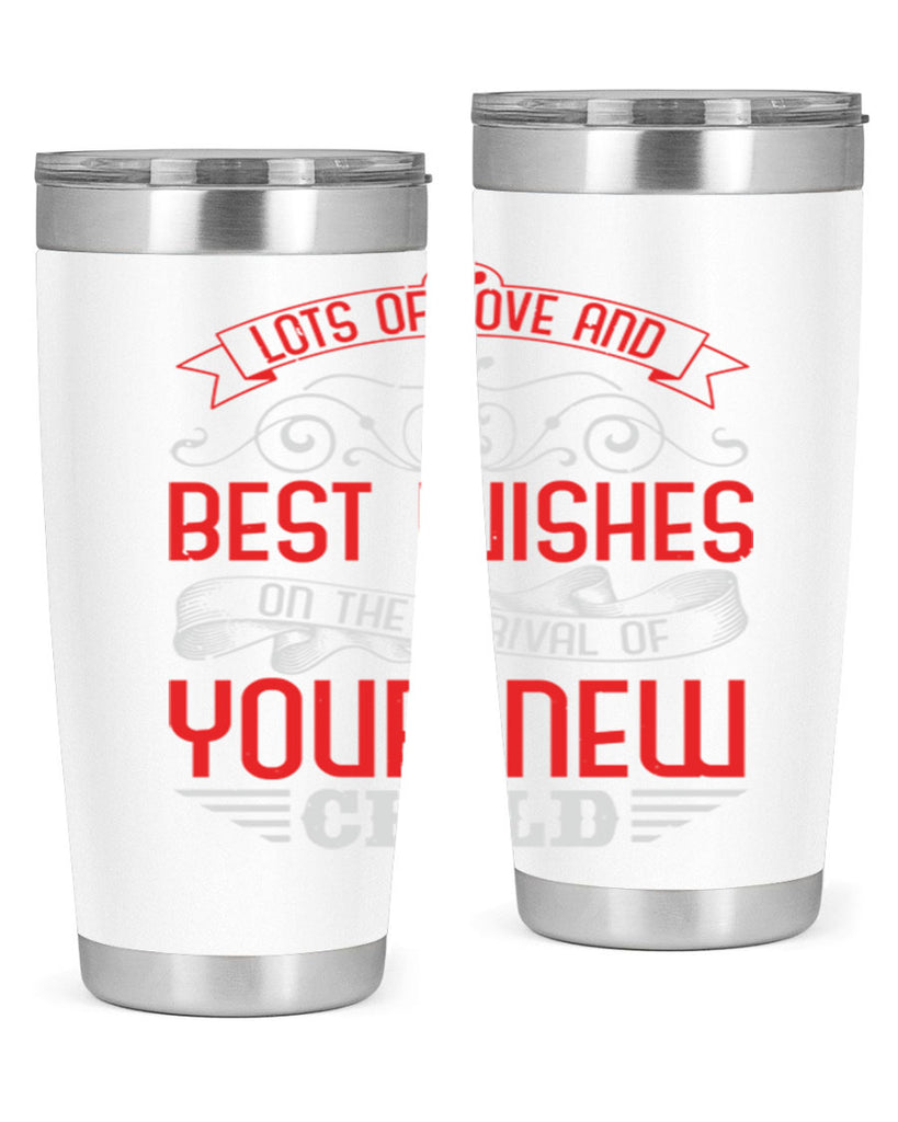 Lots of loe and best wishes Style 30#- baby shower- tumbler