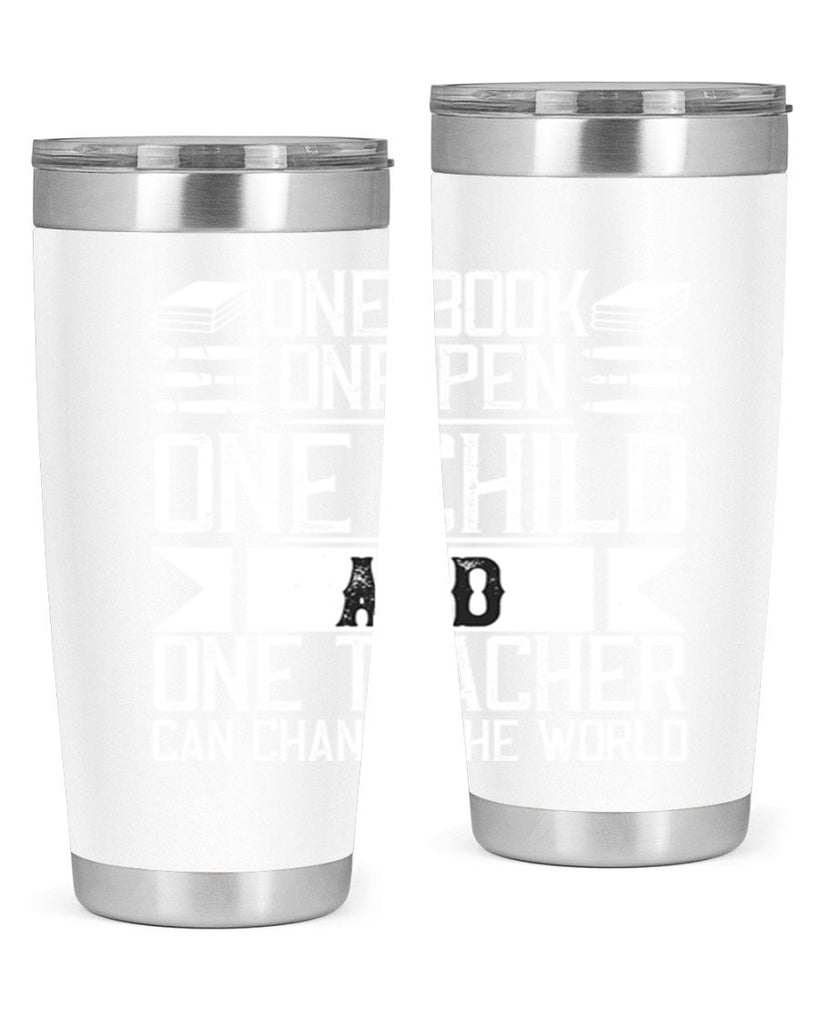 One book one pen one child and one teacher can change the world Style 89#- teacher- tumbler