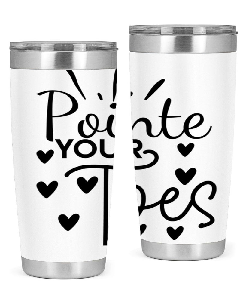Pointe Your Toes 73#- ballet- Tumbler
