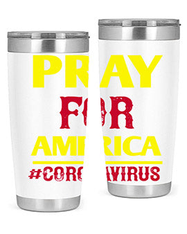 Pray For America Style 8#- corona virus- Tumbler