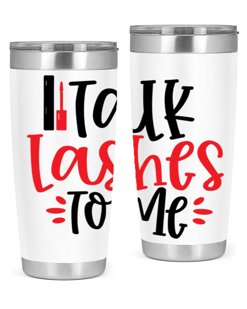 Talk Lashes To Me Style 219#- make up- Tumbler