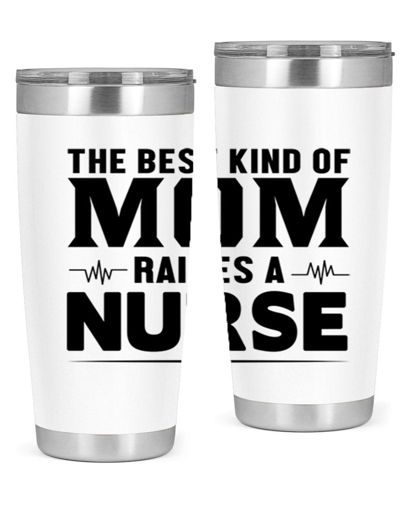 The best kind of mom Style 242#- nurse- tumbler