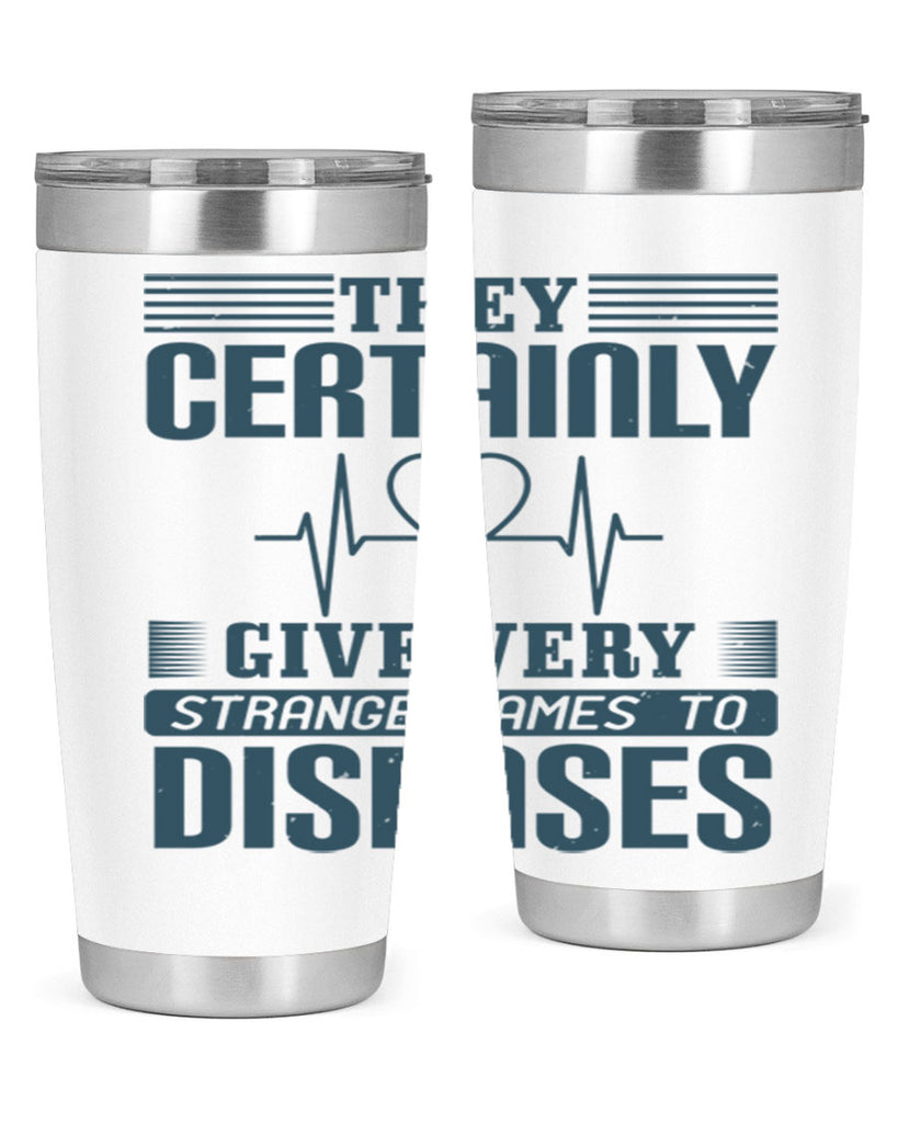 They certainly give very strange names to diseases Style 13#- medical- tumbler
