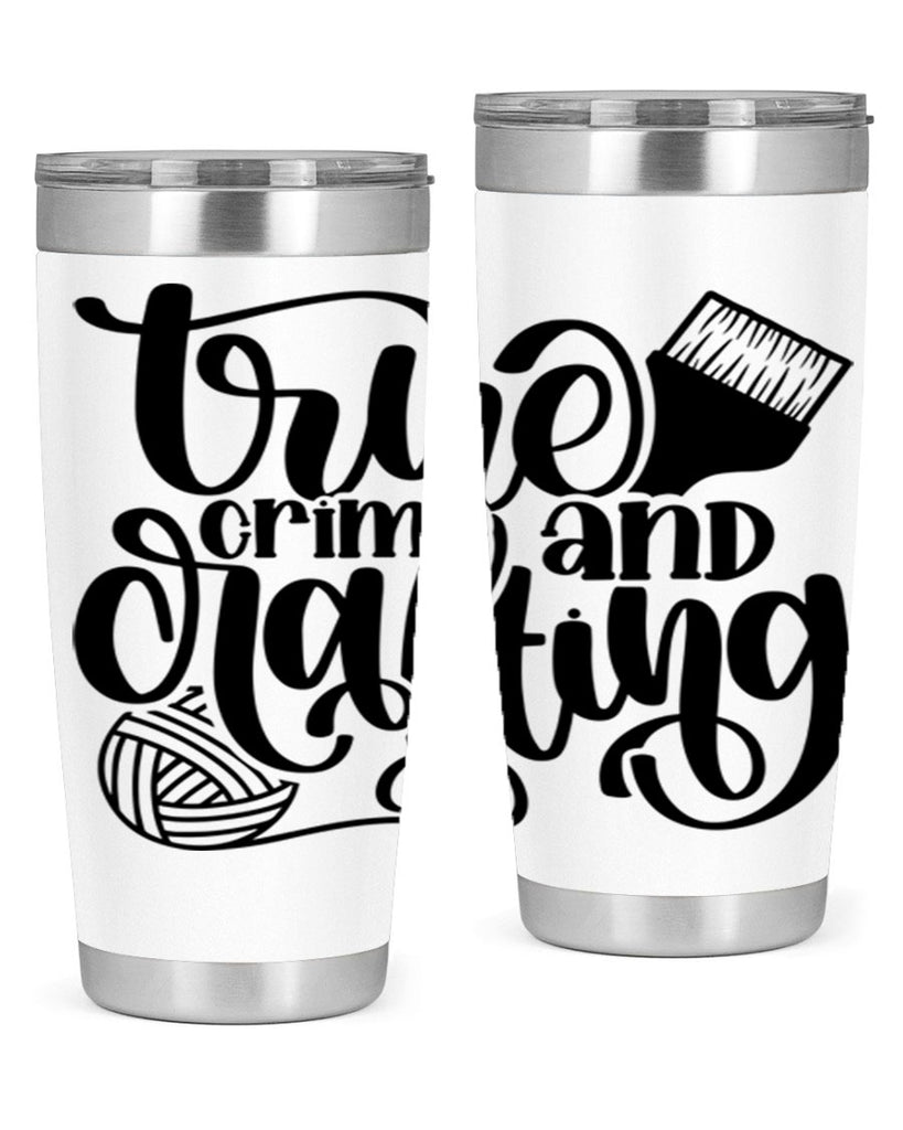 True Crime And Crafting 3#- crafting- Tumbler
