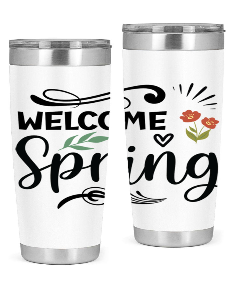 Welcome Spring  598#- spring- Tumbler