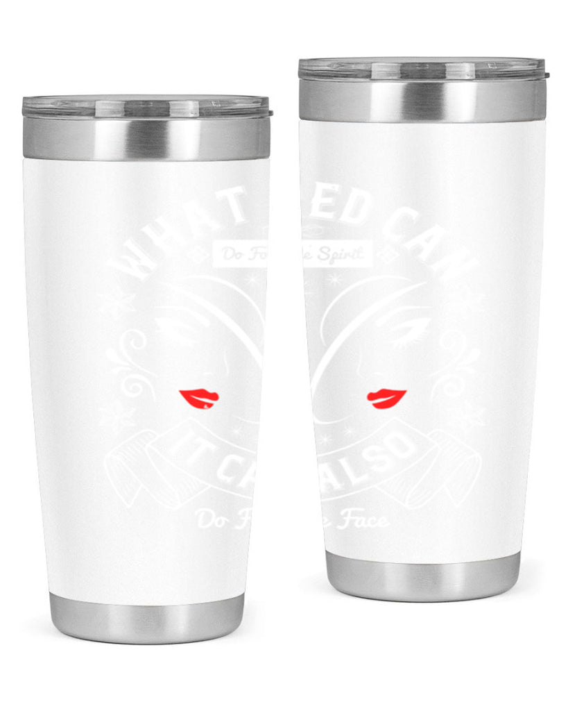 What red can do for the spirit it can also do for the face Style 175#- make up- Tumbler