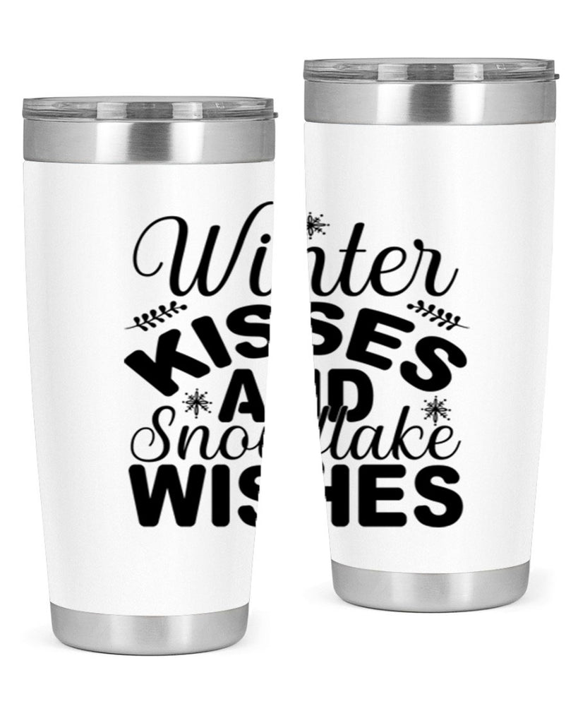 Winter Kisses and Snowflake Wishes 514#- winter- Tumbler