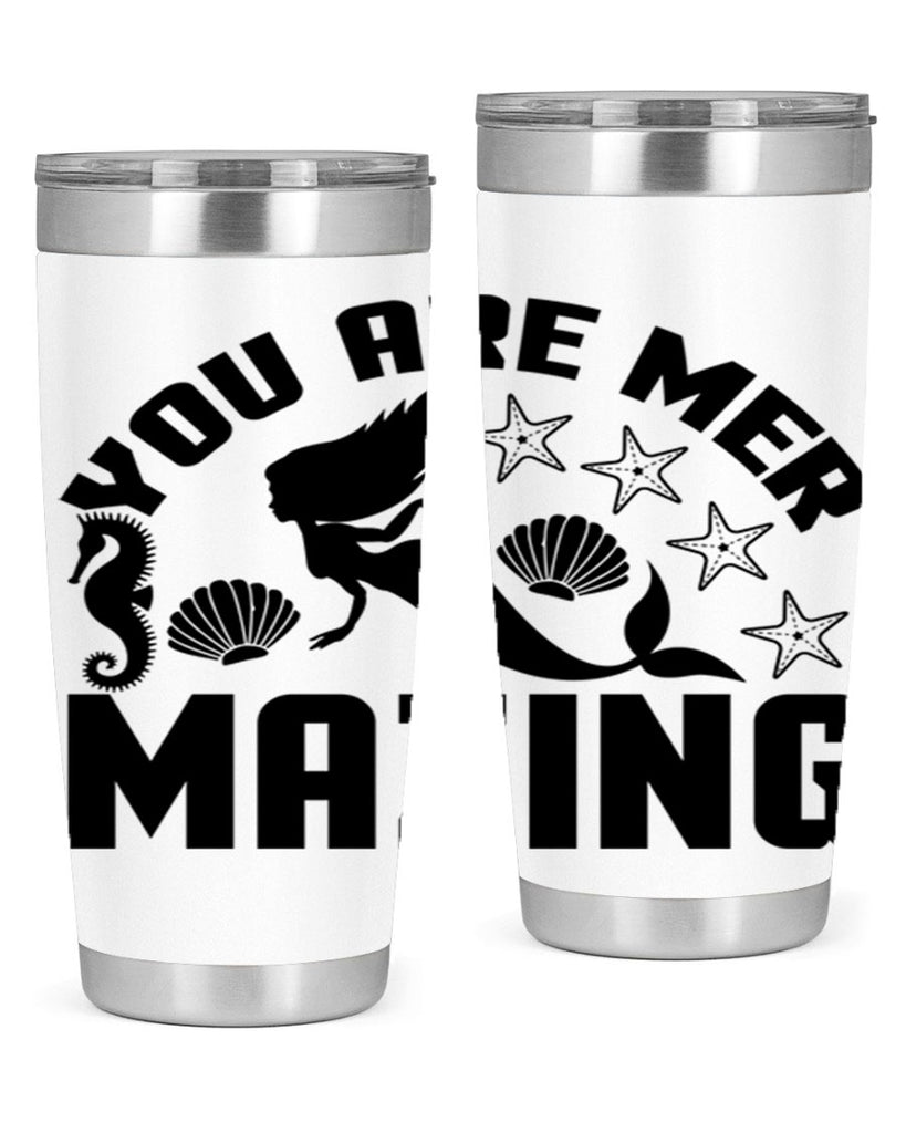 You are mer mazing 685#- mermaid- Tumbler