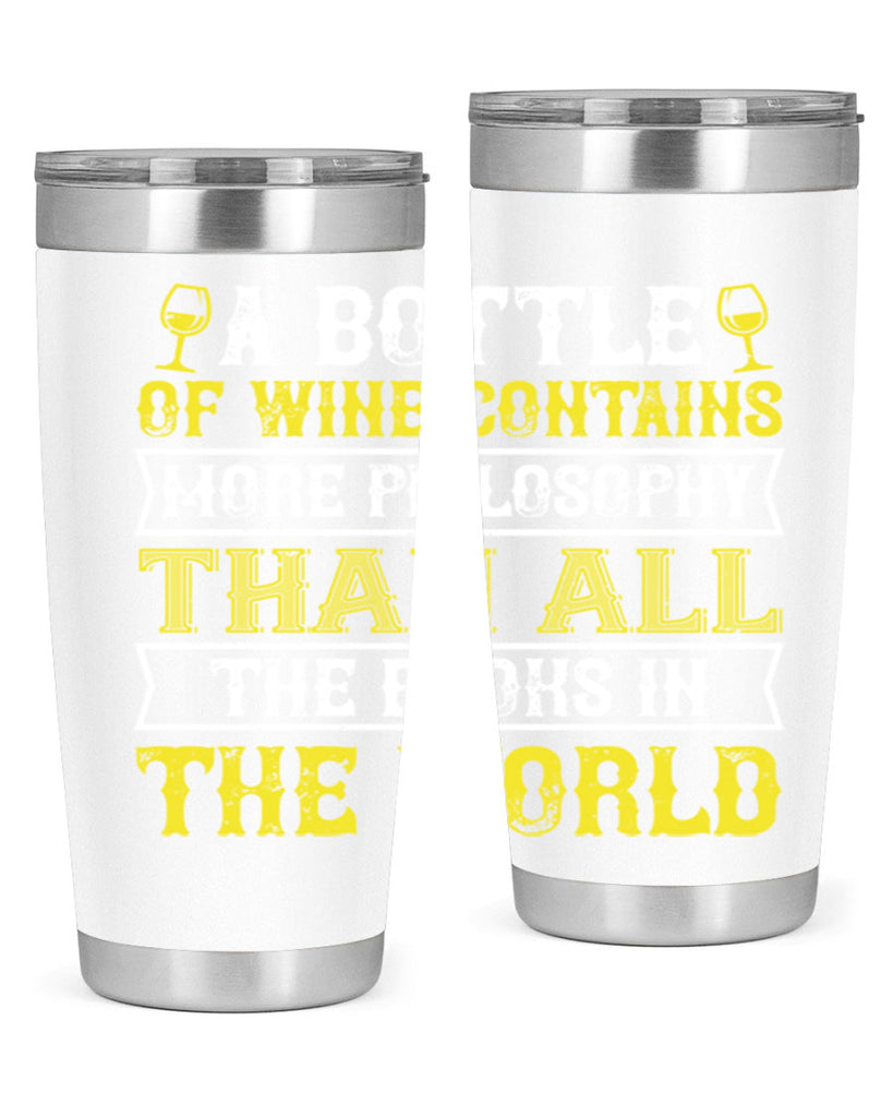 a bottle of wine contains more philosophy 97#- wine- Tumbler