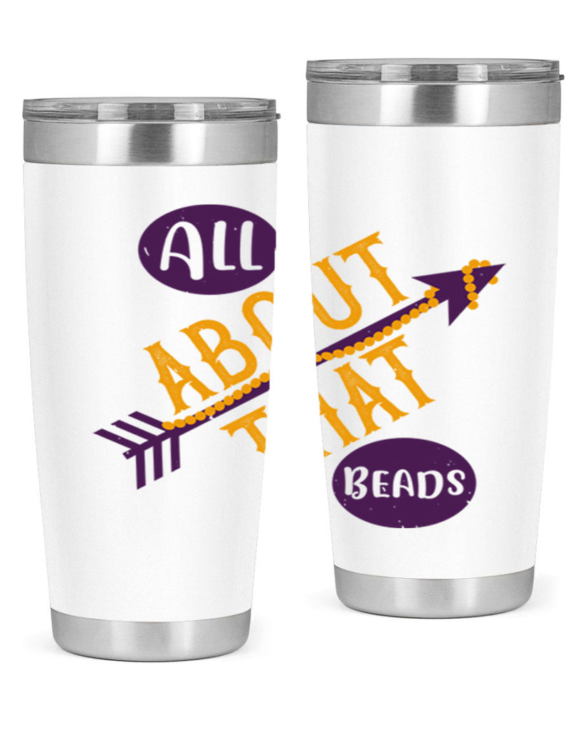 all about that beads 62#- mardi gras- Tumbler