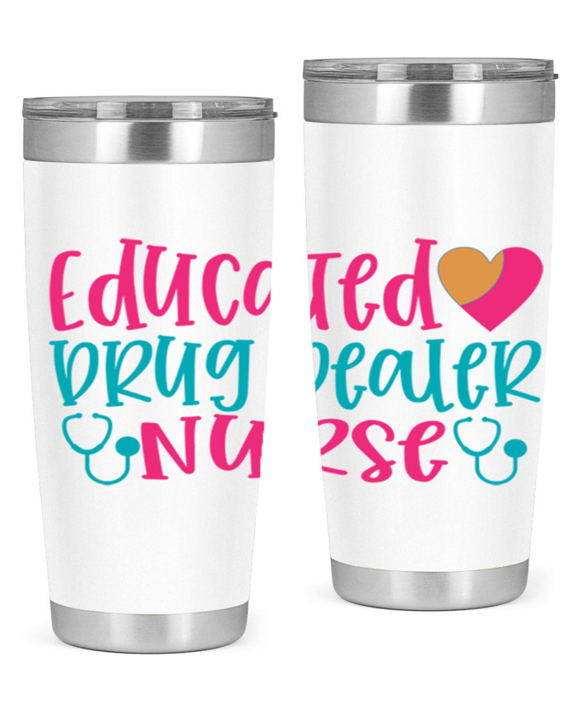 educted drug bealer nurse Style 388#- nurse- tumbler