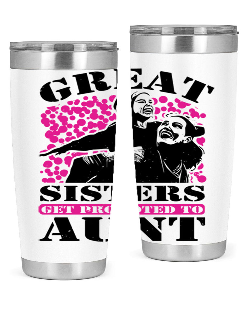great sisters get promoted to aunt 83#- mothers day- Tumbler