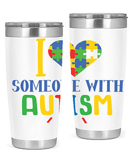 i love someone with autism Style 21#- autism- Tumbler