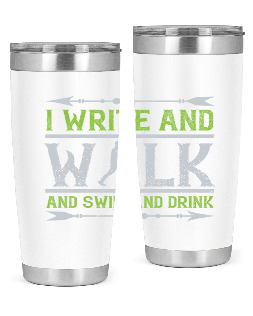 i write and walk and swim and drink 49#- walking- Tumbler