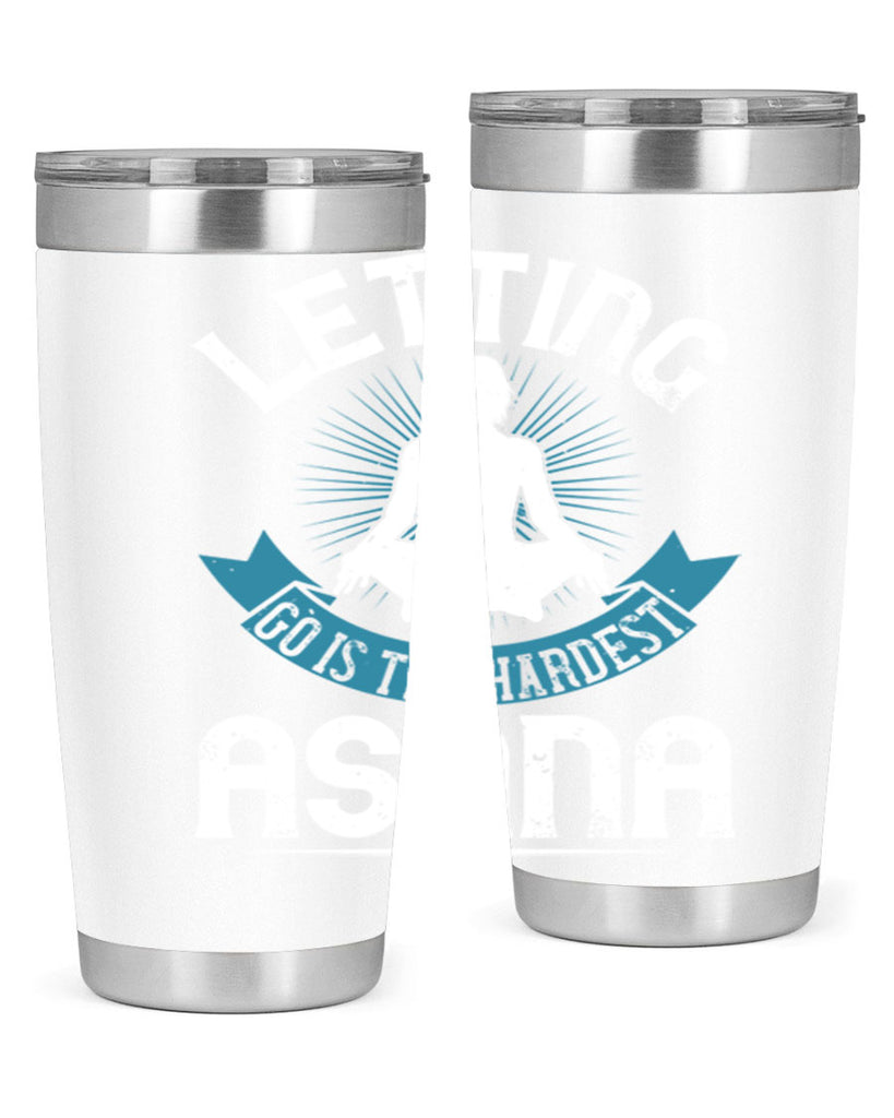 letting go is the hardest asana 74#- yoga- Tumbler