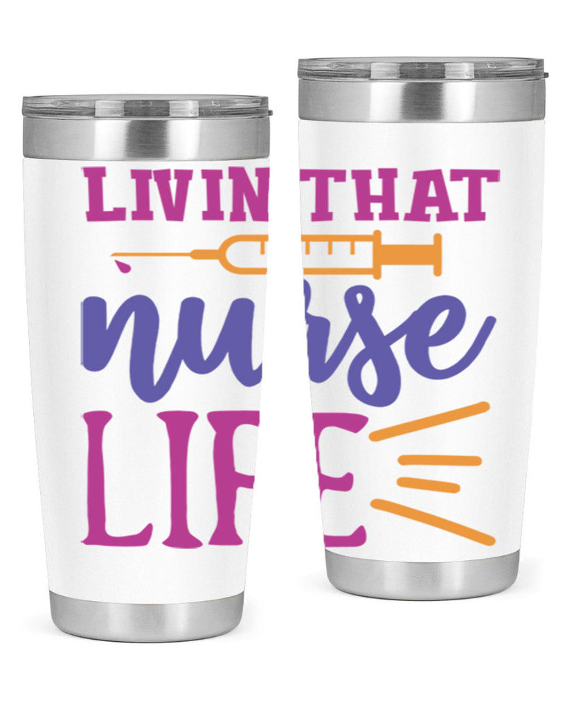 livin that nurse life Style Style 138#- nurse- tumbler