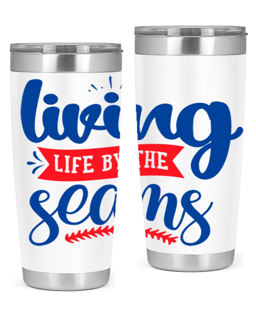 living life by the seams 2054#- baseball- Tumbler