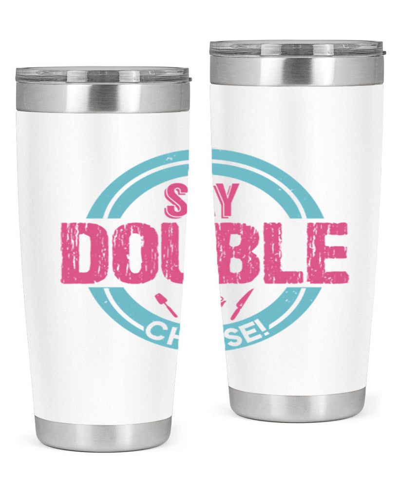 say double cheese 14#- bbq- Tumbler