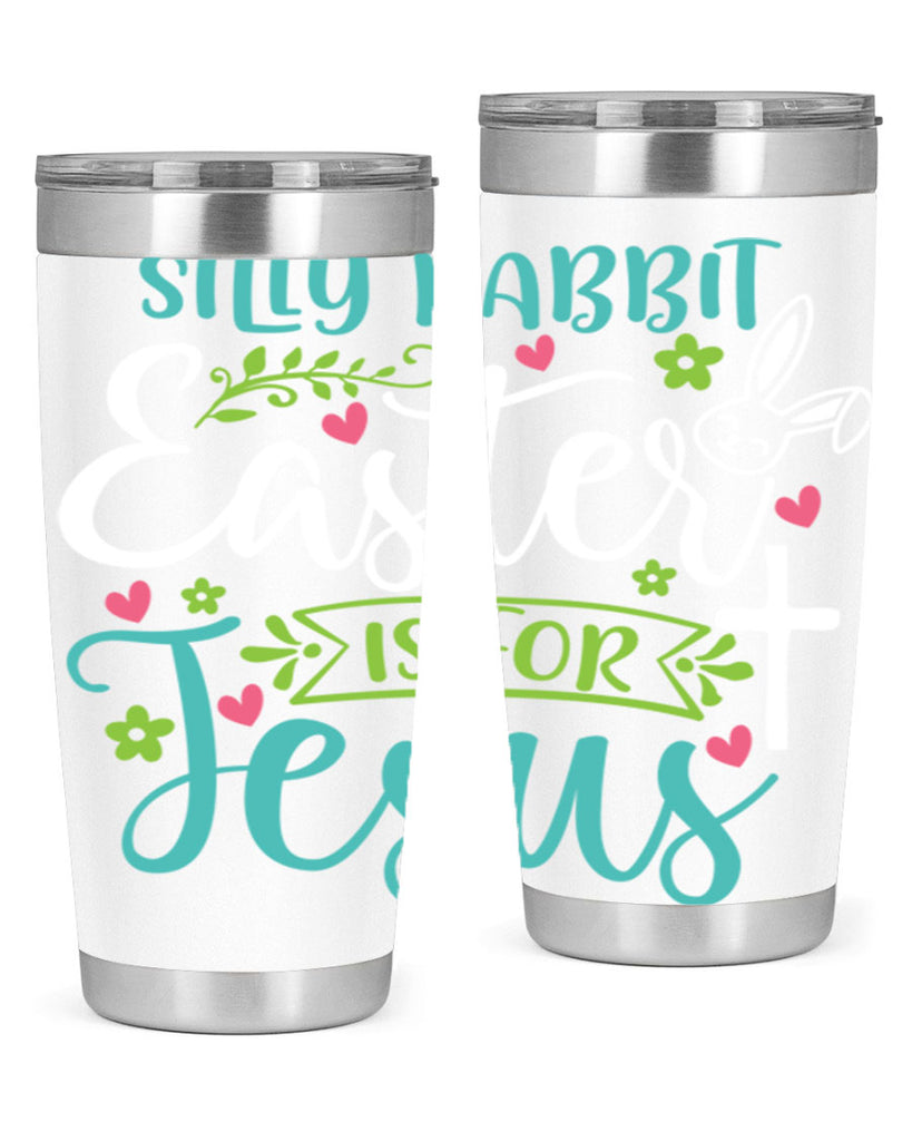 silly rabbit easter is for jesuss 7#- easter- Tumbler