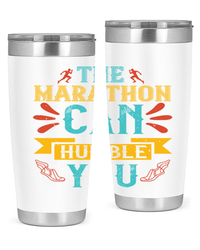 the marathon can humble you 14#- running- Tumbler