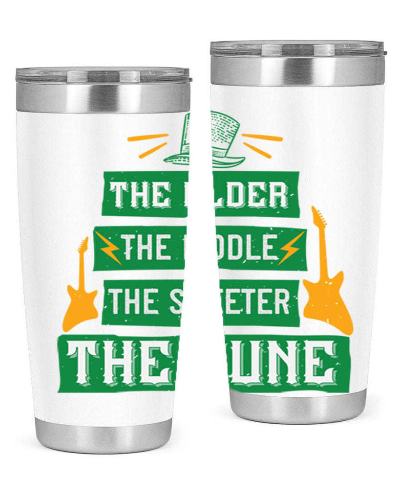 the older the fiddle the sweetrt the tune Style 9#- St Patricks Day- Tumbler