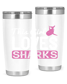 this girl loves sharks Style 12#- shark  fish- Tumbler