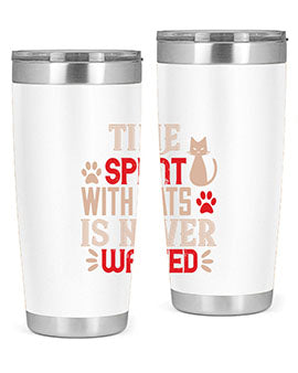 time spend with cat is never wasted Style 121#- cat- Tumbler