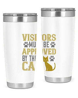 visitors must beapprovedby the cat Style 122#- cat- Tumbler