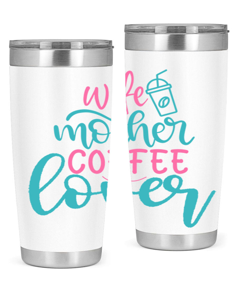 wife mother coffee lover 276#- coffee- Tumbler