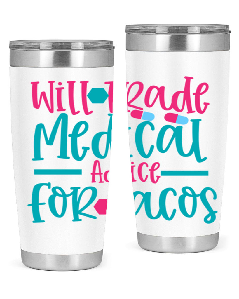 will trade medicau advice for tacos Style Style 8#- nurse- tumbler