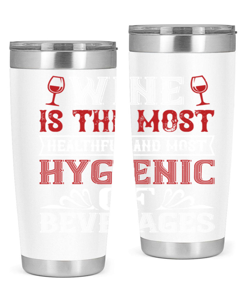 wine is the most healthful and most 2#- wine- Tumbler