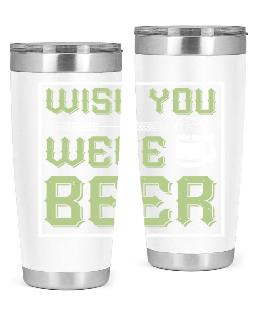 wish you were beer 2#- beer- Tumbler