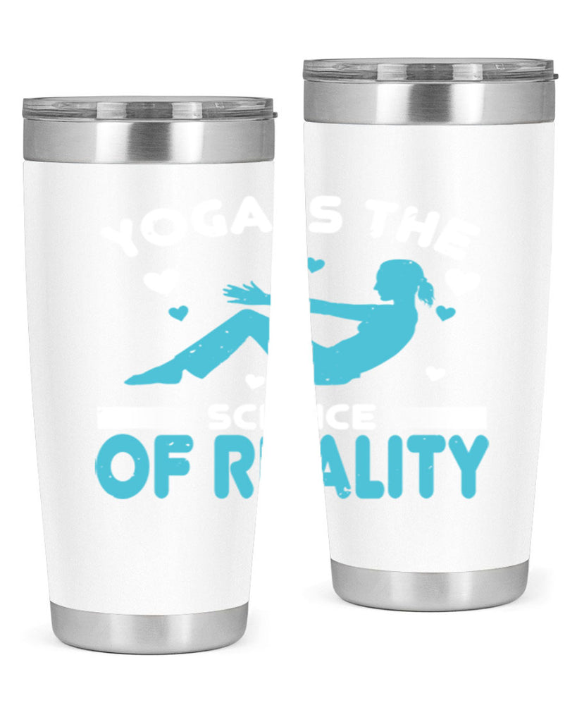 yoga is the science of reality 16#- yoga- Tumbler