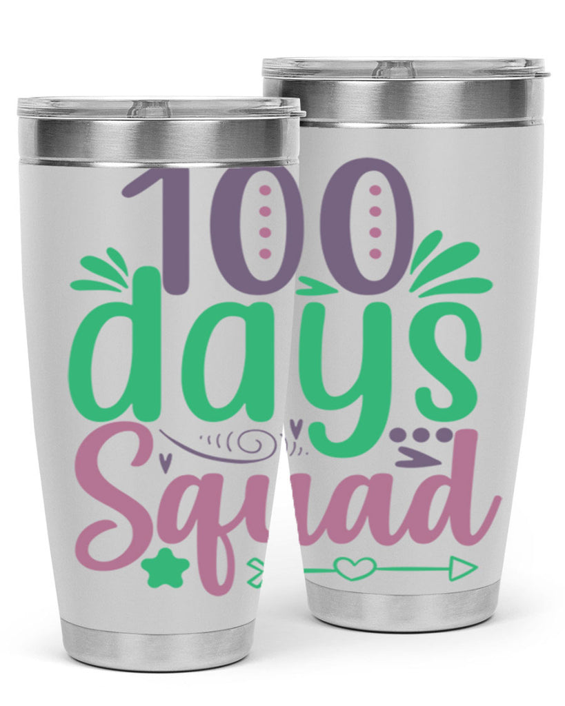 100 days squad 24#- 100 days of school- Tumbler