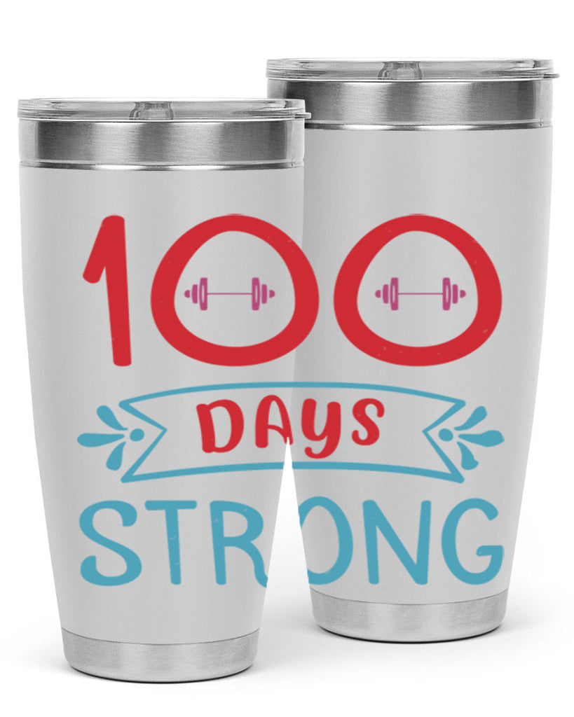 8 days strong 48#- 100 days of school- Tumbler