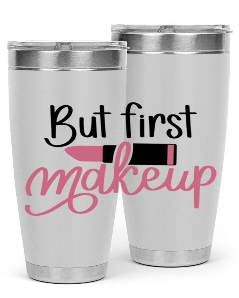 DXFBut First MakeupBut First Makeup Style 157#- make up- Tumbler