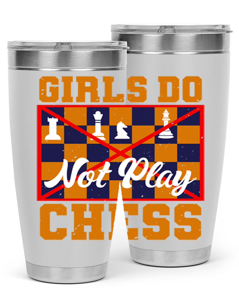 Girls do not play chess 49#- chess- Tumbler