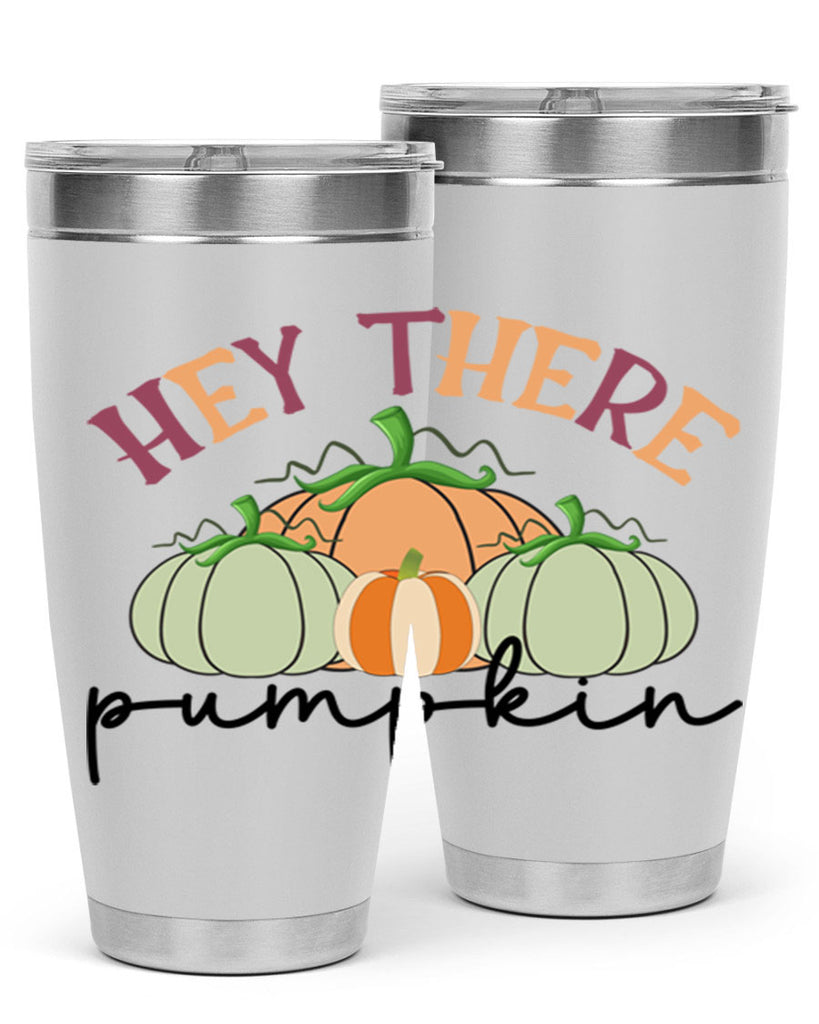 Hey There Pumpkin 307#- fall- Tumbler