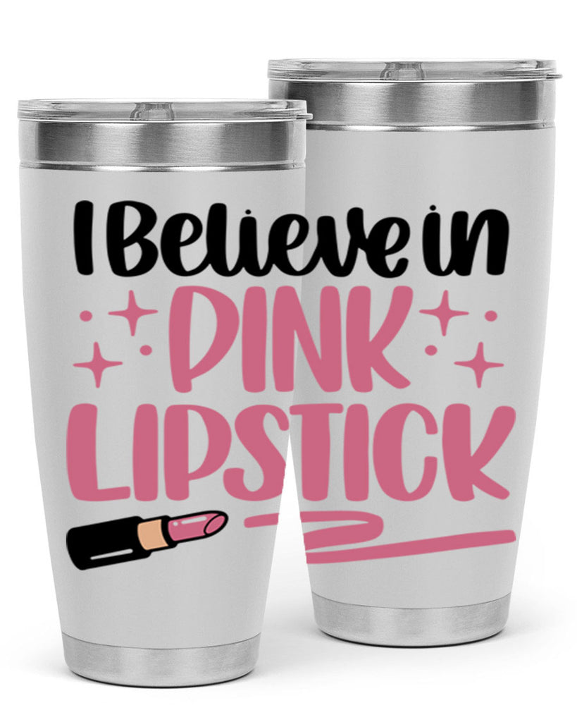 I Believe In Pink Lipstick Style 85#- make up- Tumbler