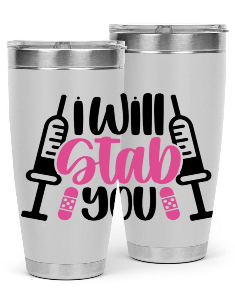 I Will Stab You Style Style 163#- nurse- tumbler