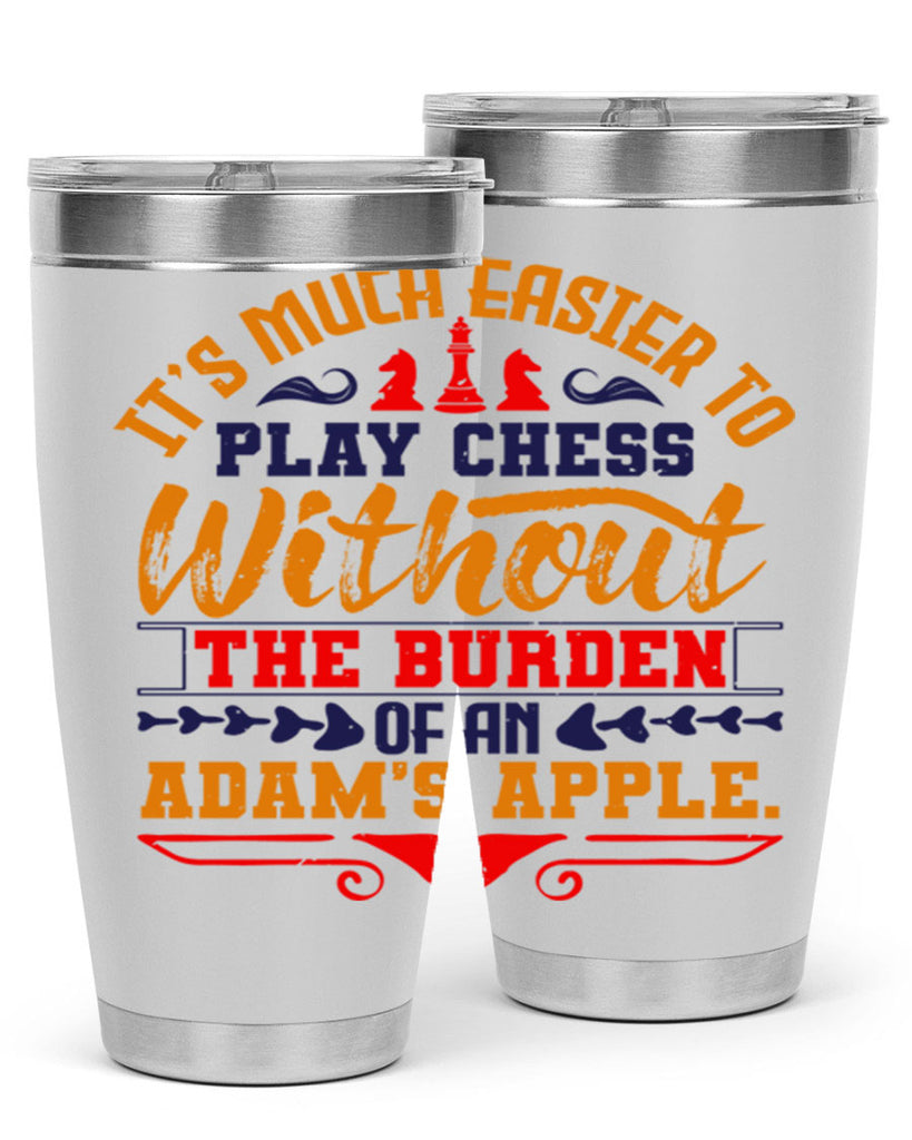 It’s much easier to play chess without the burden of an Adam’s apple 30#- chess- Tumbler