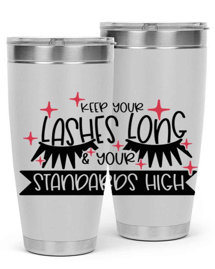 Keep Your Lashes Long Your Standards High Style 72#- make up- Tumbler